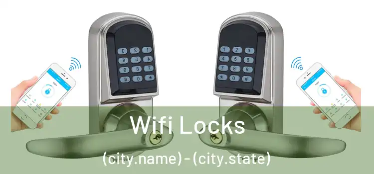  Wifi Locks (city.name) - (city.state)